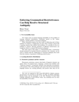 Enforcing Grammatical Restrictiveness Can Help Resolve Structural Ambiguity