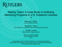 Making Talent: A Case Study in Instituting Mentoring Programs in U.S. Academic Libraries