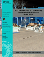 Road Infrastructure as a Contributing Factor to Pedestrian Fatalities in New Jersey