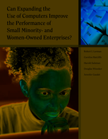 Can Expanding the Use of Computers Improve the Performance of Small Minority- and Women-Owned Enterprises?