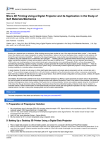 Micro 3D Printing Using a Digital Projector and its Application in the Study of Soft Materials Mechanics