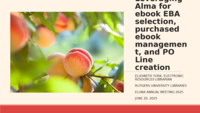 Leveraging Alma for ebook EBA selection, purchased ebook management, and PO Line creation