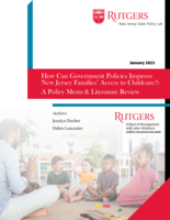 How Can Government Policies Improve New Jersey Families’ Access to Childcare?: A Policy Menu and Literature Review.