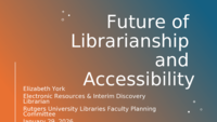 Future of Librarianship and Accessibility